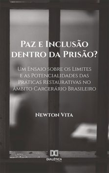 Paz e Inclusão dentro da Prisão, Newton Vita