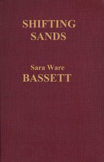 Shifting Sands, Sara Ware Bassett