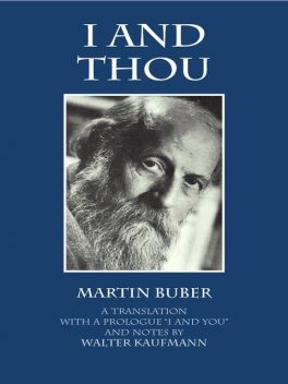 I and Thou, Martin Buber