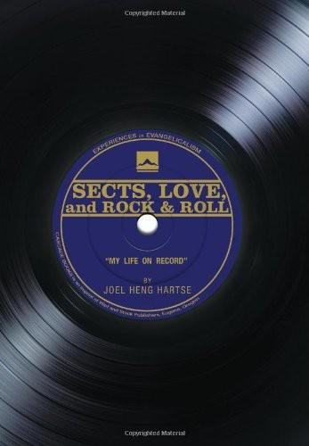 Sects, Love, and Rock & Roll, Joel Heng Hartse