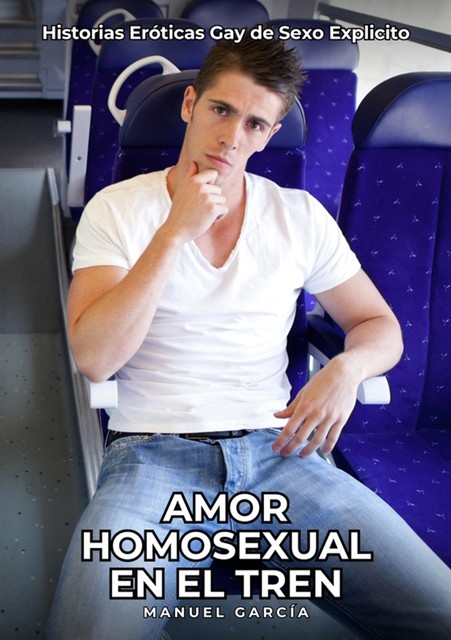 Amor Homosexual en el Tren, Manuel García