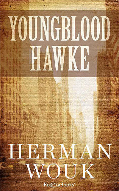 Youngblood Hawke, Herman Wouk