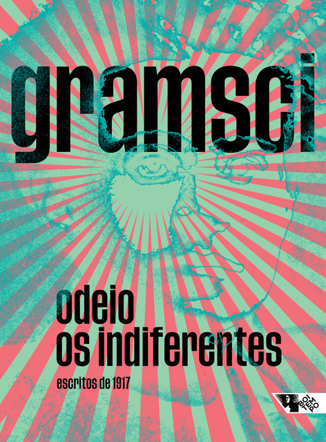 Odeio os indiferentes, Antonio Gramsci