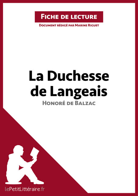 La Duchesse de Langeais d'Honoré de Balzac (Fiche de lecture), Marine Riguet, lePetitLittéraire.fr