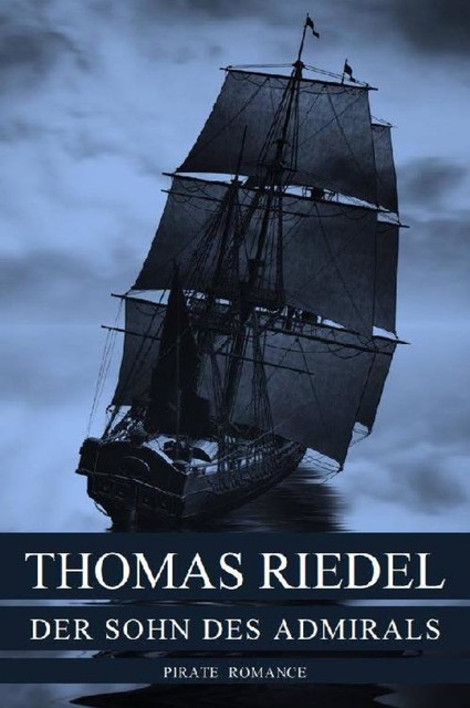 Der Sohn des Admirals, Thomas Riedel