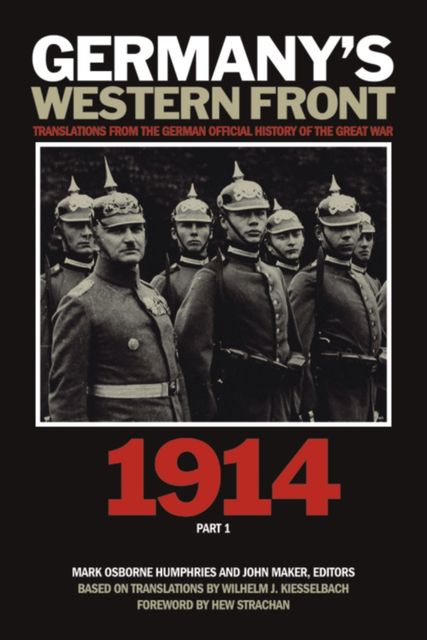 Germany’s Western Front: 1914, John Maker, Mark Osborne Humphries