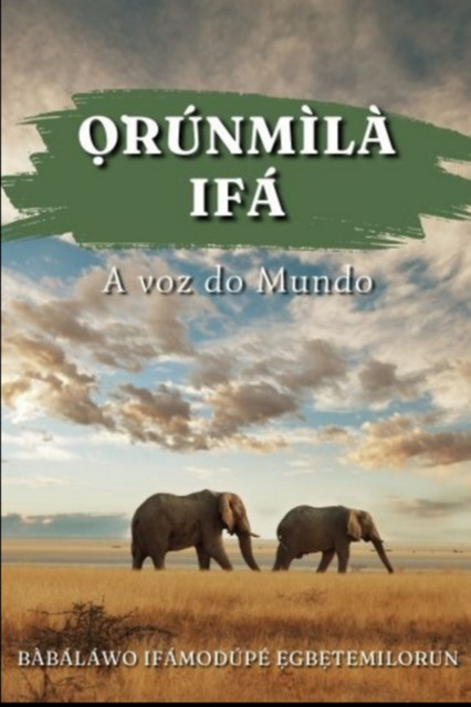 Ọ̀rúnmìlà Ifá, Bàbáláwo, Ifámodúpé Egbétèmilorun