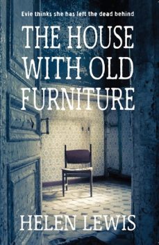The House With Old Furniture, Helen Lewis