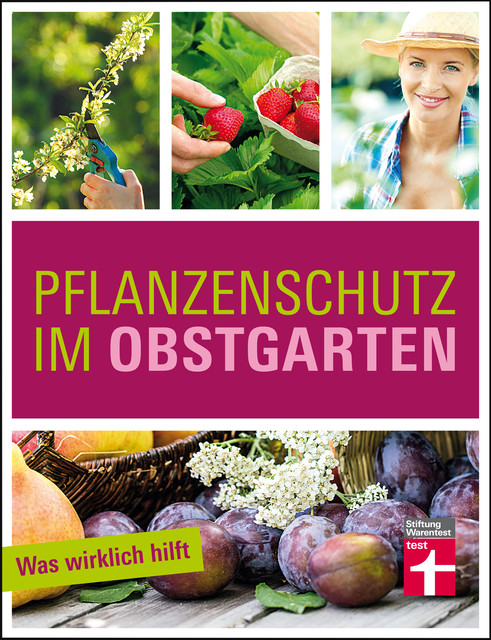 Pflanzenschutz im Obstgarten, Joachim Mayer