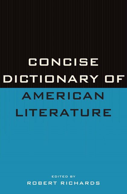 Concise Dictionary of American Literature, Robert Richards