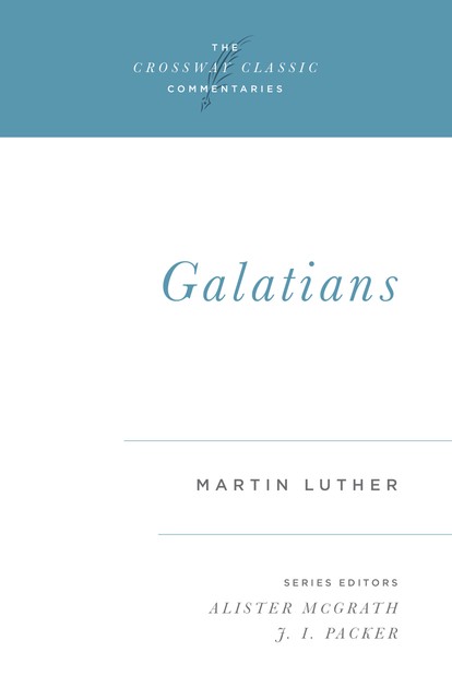 Galatians, Martin Luther