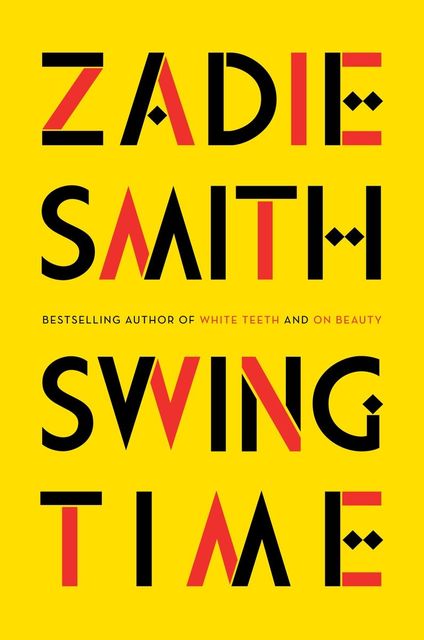 Swing Time, Zadie Smith