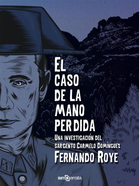El caso de la mano perdida, Fernando Roye