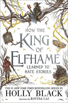 How the King of Elfhame, Holly Black