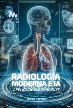 Radiologia Moderna E Ai, Enrico Guardelli