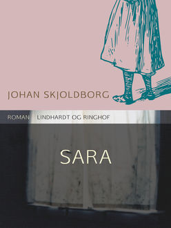 Sara, Johan Skjoldborg