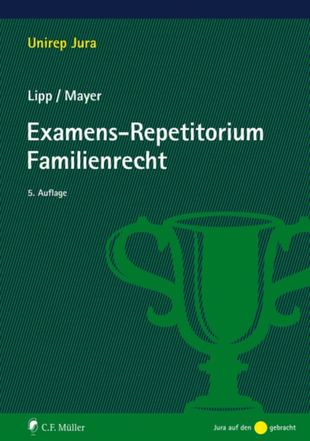 Examens-Repetitorium Familienrecht, Claudia Mayer, Martin Lipp