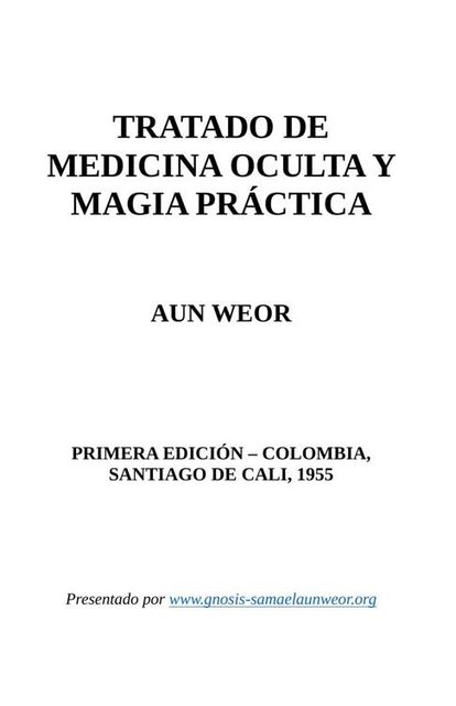 50. TRATADO DE MEDICINA OCULTA Y MAGIA PRÁCTICA, Samael Aun Weor