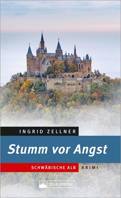Stumm vor Angst. Schwäbische-Alb-Krimi, Ingrid Zellner