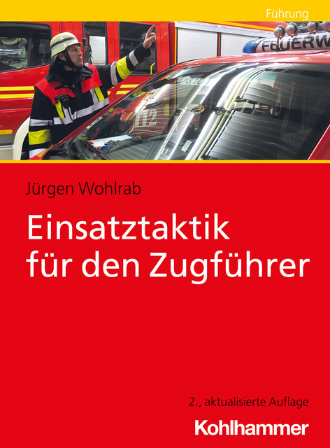 Einsatztaktik für den Zugführer, Jürgen Wohlrab