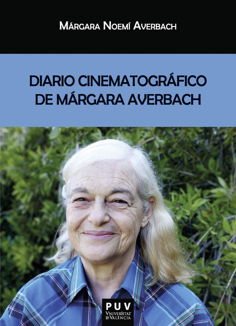 Diario cinematográfico de Márgara Averbach, Márgara Averbach