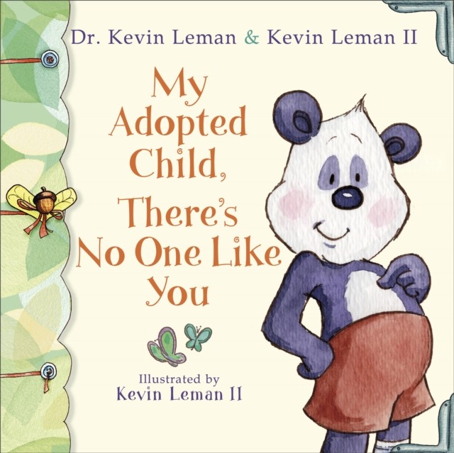 My Adopted Child, There's No One Like You, Kevin Leman