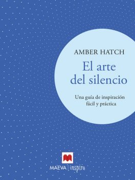 El arte del silencio, Amber Hatch