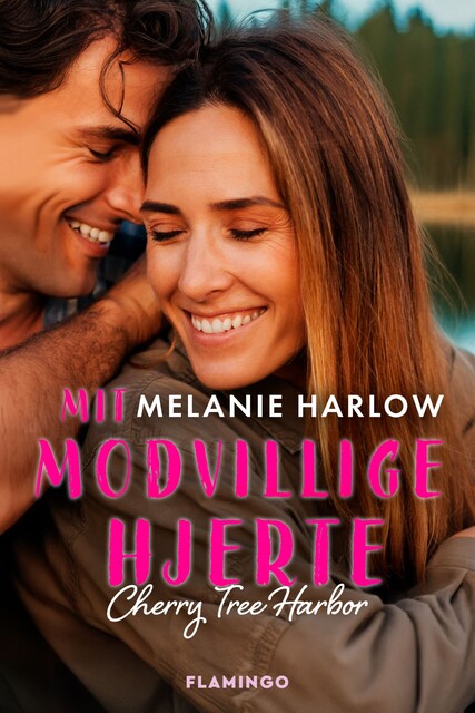 Mit modvillige hjerte, Melanie Harlow