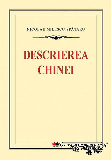 Descrierea Chinei, Milescu Spataru Nicolae