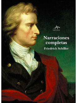 Narraciones Completas, Friedrich Schiller