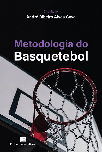 Metodologia do Basquetebol, André Ribeiro Alves Gava