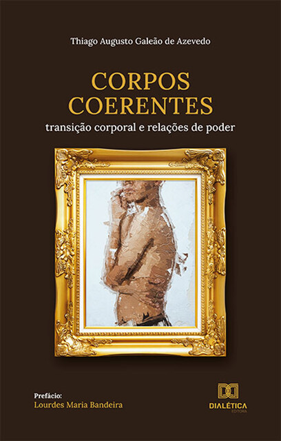 Corpos coerentes, Thiago Augusto Galeão de Azevedo