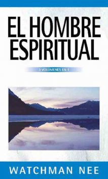 El hombre espiritual, Watchman Nee