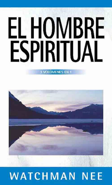 El hombre espiritual, Watchman Nee