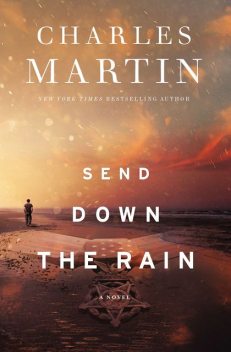 Send Down the Rain, Charles Martin