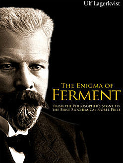 The Enigma of Ferment, Ulf Lagerkvist