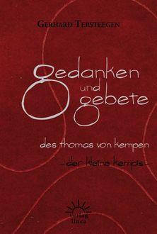 Gedanken und Gebete des Thomas von Kempen, Gerhard Tersteegen