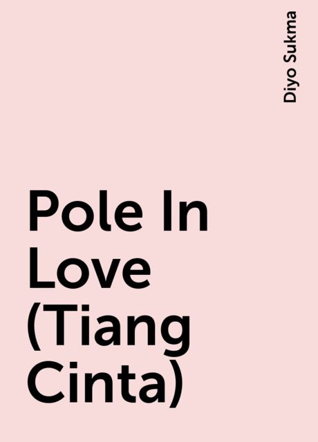 Pole In Love (Tiang Cinta), Diyo Sukma