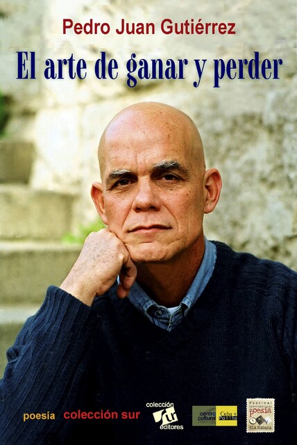 El arte de perder y ganar, Pedro Juan Gutiérrez