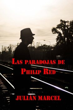 Las Paradojas de Philip Red, Julián Marcel