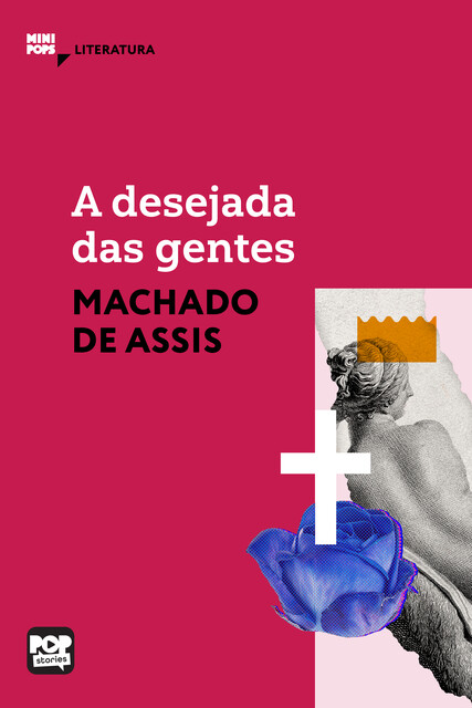 A desejada das gentes, Machado De Assis