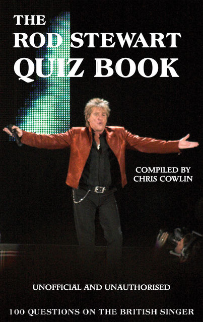 Rod Stewart Quiz Book, Chris Cowlin