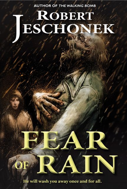 Fear of Rain, Robert Jeschonek