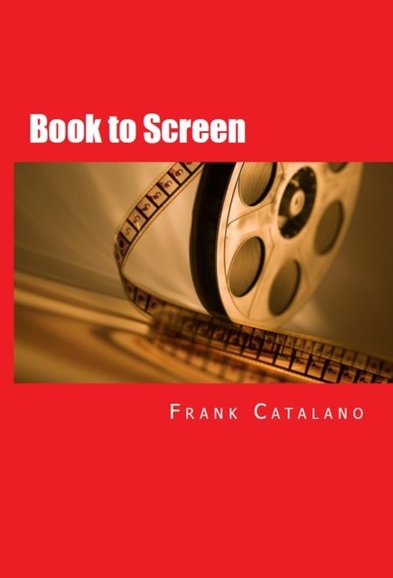 Book to Screen, Frank Catalano