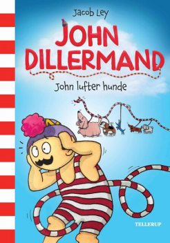 John Dillermand #1: John lufter hunde, Jacob Ley