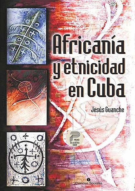 Africanía y etnicidad en Cuba, Jesús Guanche