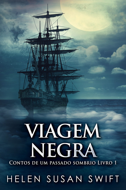 Viagem negra, Helen Susan Swift