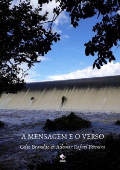 A Mensagem E O Verso, amp, Celso Brandão, Ademar Rafael Ferreira