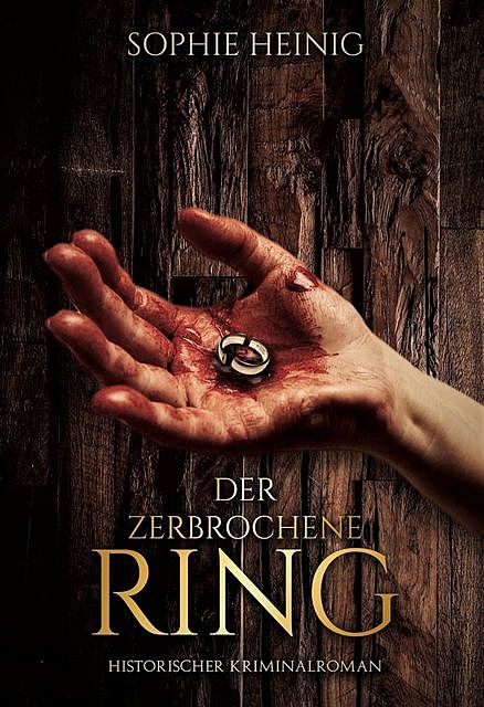 Der zerbrochene Ring, Sophie Heinig