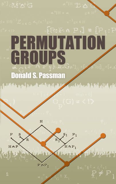 Permutation Groups, Donald Passman